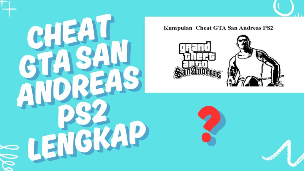 Tutorial Memasukkan Cheat GTA San Andreas PS2 Lengkap untuk Pemula
