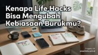 life-hacks-ubah-kebiasaan-buruk